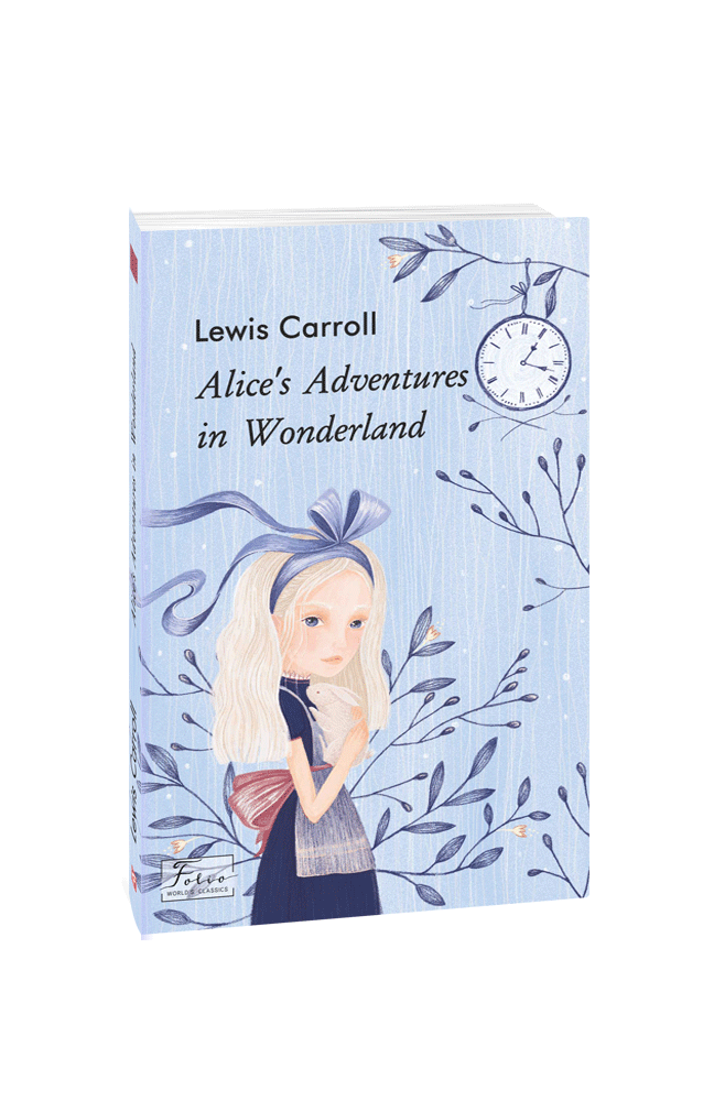 Книга Alice’s Adventures in Wonderland (Аліса в Дивокраї) - Льюїс Керрол. Фото 3