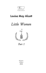 Книга Little Women. Part 1 (Маленькі жінки. Частина 1) - Луїза Мей Олкотт. Фото 4