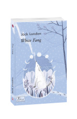 Книга White Fang (Біле ікло) - Джек Лондон. Фото 3