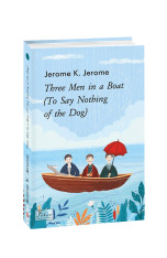Книга Three Men in a Boat (To Say Nothing of the Dog) (Троє в човні) - Джером Клапка Джером. Фото 3